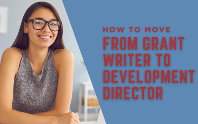 How to Move from Grant Writer to Director of Development